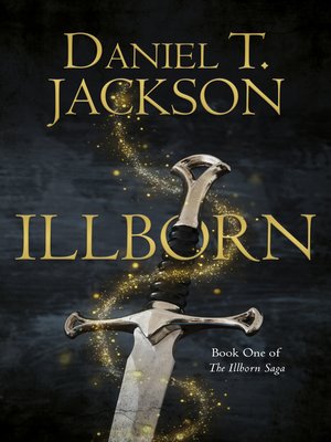 cover image of ILLBORN: Book One of the Illborn Saga
